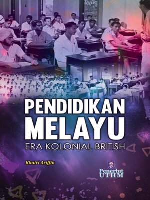 cover image of Pendidikan Melayu Era Kolonial British